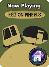 Now Playing: Egg On Wheels - Stories from Home